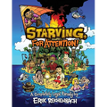 Starving, for Attention!: A Completely Legal Parody - Paperback