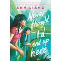 Never Thought I'd End Up Here - Hardcover
