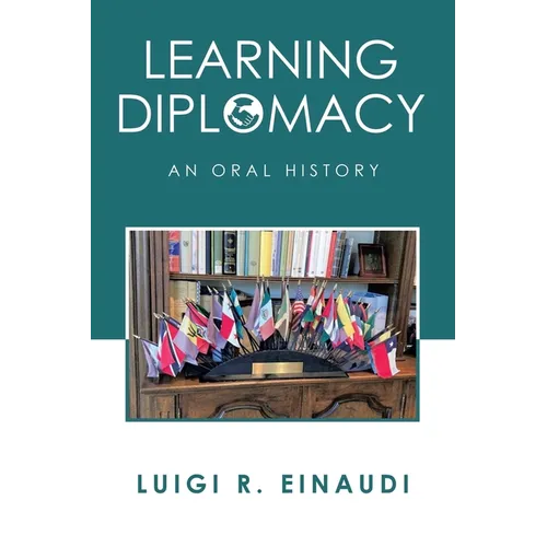 Learning Diplomacy: An Oral History - Paperback