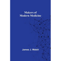Makers of Modern Medicine - Paperback