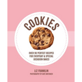 Cookies: Over 90 Perfect Recipes for Everyday & Special Occasion Bakes - Hardcover