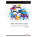 Offline e-HKD rCBDC Transactions: Discussion of Key Problems and Potential Solutions - Paperback