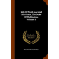 Life Of Field-marshal His Grace, The Duke Of Wellington, Volume 3 - Hardcover