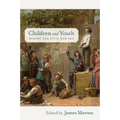 Children and Youth During the Civil War Era - Paperback