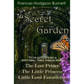 The Secret Garden: With Additional Three Famous Novels: The Lost Prince, Little Princess and Little Lord Fauntleroy - Paperback
