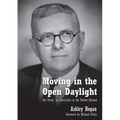 Moving in the Open Daylight - Paperback