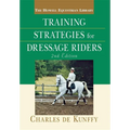 Training Strategies for Dressage Riders - Hardcover