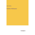 The Birds of Shakespeare - Hardcover