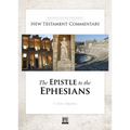 The Epistle to the Ephesians - Hardcover