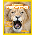 National Geographic Kids Everything Predators: All the Photos, Facts, and Fun You Can Sink Your Teeth Into - Paperback