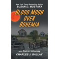Blood Moon Over Bohemia - Hardcover