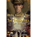 By the Hands of Men, Book Three: Robert The Ingenuities of Hell - Paperback