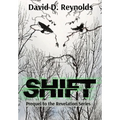 Shift: Prequel to The Revelation Series - Hardcover