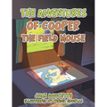 The Adventures of Cooper the Field Mouse - Paperback
