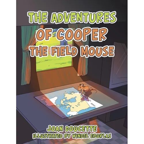 The Adventures of Cooper the Field Mouse - Paperback