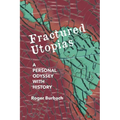 Fractured Utopias: A Personal Odyssey with History - Paperback