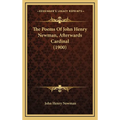 The Poems Of John Henry Newman, Afterwards Cardinal (1900) - Hardcover