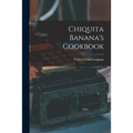 Chiquita Banana's Cookbook - Paperback