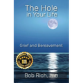 The Hole in Your Life: Grief and Bereavement - Paperback