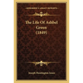 The Life Of Ashbel Green (1849) - Paperback