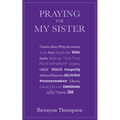 Praying for My Sister - Paperback