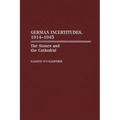 German Incertitudes, 1914-1945: The Stones and the Cathedral - Hardcover