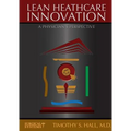 LEAN Healthcare Innovation: Out of Struggle - Paperback