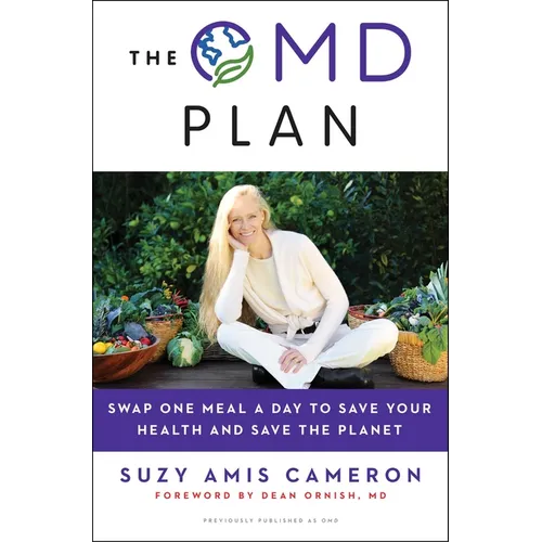 The Omd Plan: Swap One Meal a Day to Save Your Health and Save the Planet - Paperback
