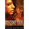 Second Skin: A Paranormal Suspense Novel - Paperback