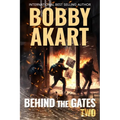 Behind The Gates 2: A Post Apocalyptic Survival Thriller - Paperback