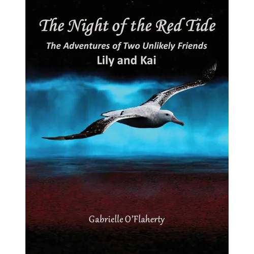 The Night of the Red Tide: The Adventures of Two Unlikely Friends, Lily and Kai - Paperback