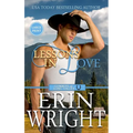Lessons in Love: A Sexy Single Dad Western Romance (Large Print - Hardcover) - Hardcover