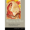 Whispering the Word: Hearing Women's Stories in the Old Testament - Paperback