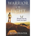 Warrior of Light: Messages from my Guides and Angels - Paperback