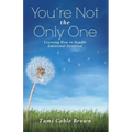 You're Not the Only One - Paperback