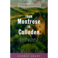 From Montrose to Culloden: Bonnie Prince Charlie and Scotland's Romantic Age - Paperback