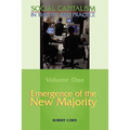 Emergence of the New Majority--Volume 1 of Social Capitalism in Theory and Practice - Paperback