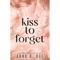 Kiss To Forget: Special Edition - Paperback