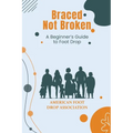 Braced Not Broken - Paperback