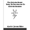 The Christian Satanic Book: An Introduction To Christian Satanism - Paperback