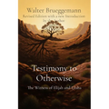 Testimony to Otherwise: The Witness of Elijah and Elisha - Paperback