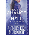 Not a Chance in Hell: A Regency Historical Romance - Paperback