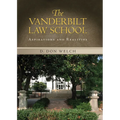 The Vanderbilt Law School: Aspirations and Realities - Hardcover