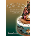 A Short History of Christianity - Paperback