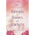 Threads of Flames and Starlight: Book 1 - Paperback