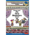 Alexandre Dumas' The Three Musketeers for Kids: 3 Short Melodramatic Plays for 3 Group Sizes - Paperback
