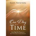 One Day at a Time: Every Night She Prayed for a Better Day Tomorrow - Paperback