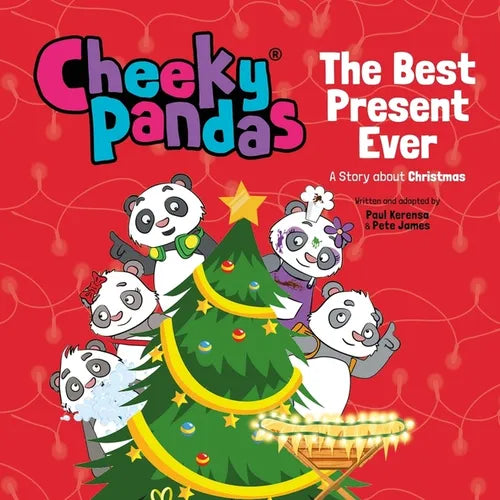 Cheeky Pandas: The Best Present Ever: A Story about Christmas - Hardcover