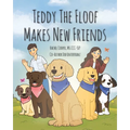 Teddy The Floof Makes New Friends - Paperback