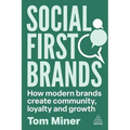 Social First Brands: How Modern Brands Create Community, Loyalty, and Growth - Paperback